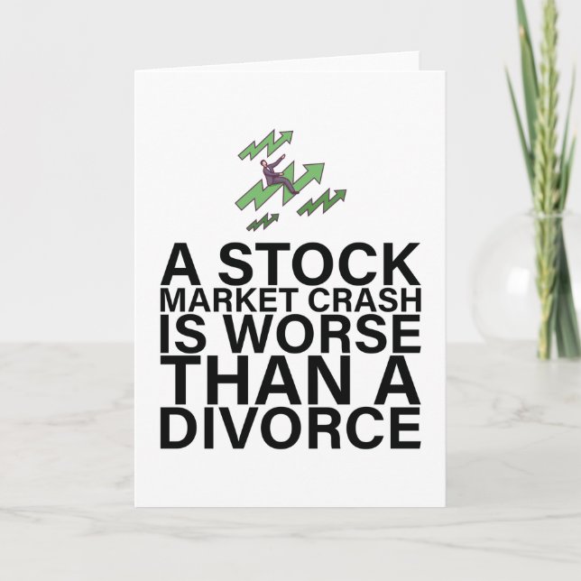 A stock market crash is worse than a divorce card (Front)