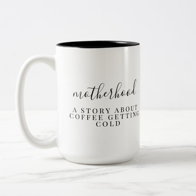 A Story About Motherhood Two-Tone Coffee Mug (Left)