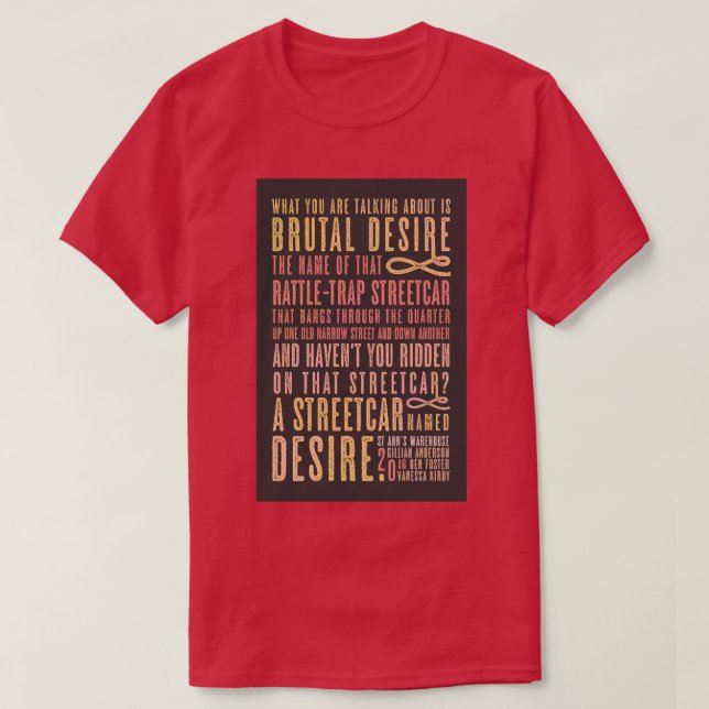 A Streetcar Named Desire Quote  T-Shirt (Design Front)