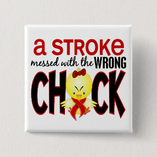 A Stroke Messed With The Wrong Chick 15 Cm Square Badge