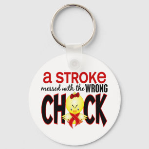 A Stroke Messed With The Wrong Chick Key Ring