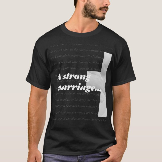 A Strong Marriage Has God In the Centre T-Shirt (Front)