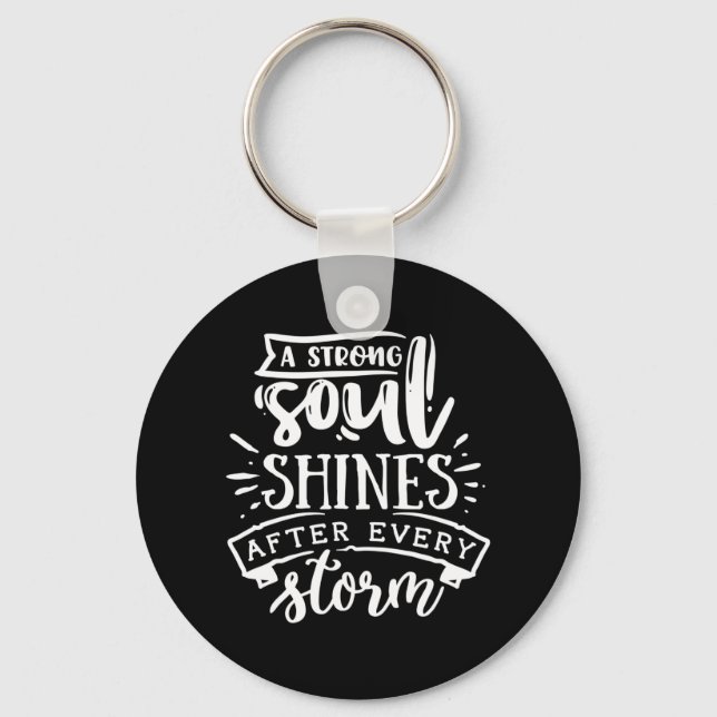 A strong soul shines after - white key ring (Front)