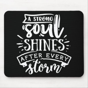 A strong soul shines after - white mouse mat
