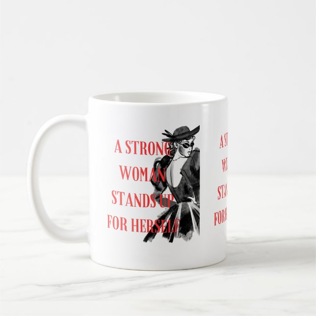 A Strong Woman Stands for Herself Mug (Left)