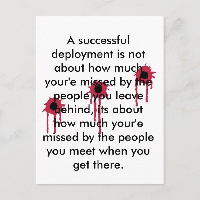 A successful deployment/BLOODY BULLET HOLES Postcard (Front)