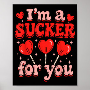 A sucker for candy heart love happy valentines day poster
