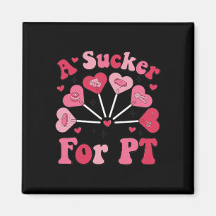 A Sucker For Pt Physical Therapy Valentine's Day P Magnet