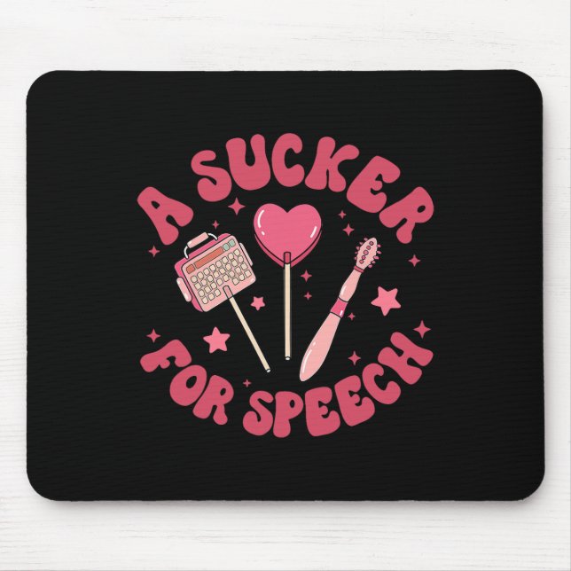 A Sucker For Speech Valentine Slp Speech Language  Mouse Mat (Front)