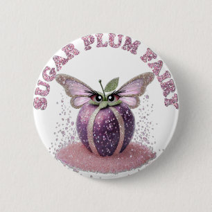 A Sugar Plum Fairy 6 Cm Round Badge