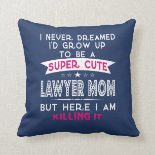 A Super cute Lawyer Mum Cushion