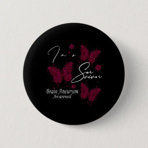 A Survivor Brain Aneurysm Awareness Butterfly 6 Cm Round Badge