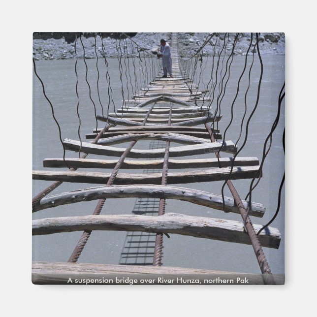 A suspension bridge over River Hunza, northern Pak Magnet (Front)