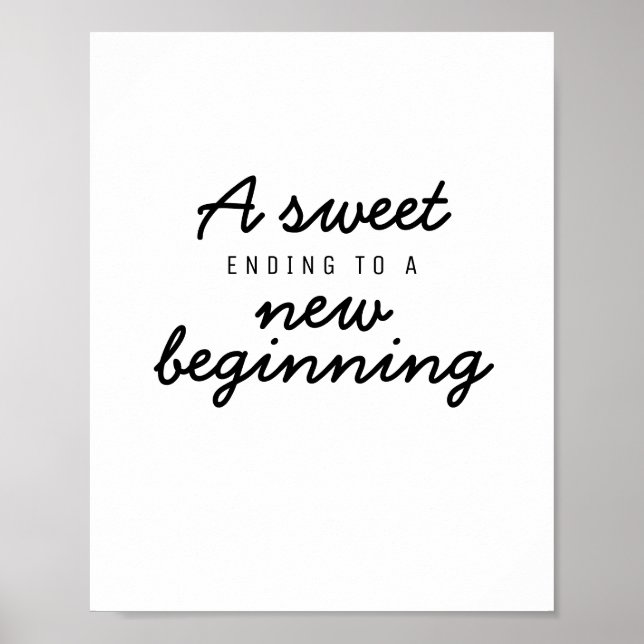 A Sweet Ending to a New Beginning Wedding Sign (Front)