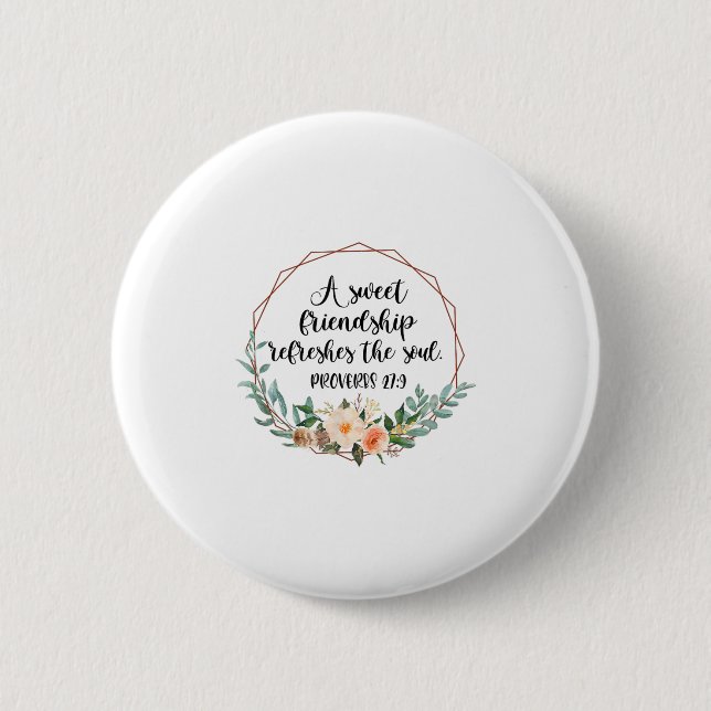 A Sweet Friendship Refreshes The Soul Friend Bff I 6 Cm Round Badge (Front)
