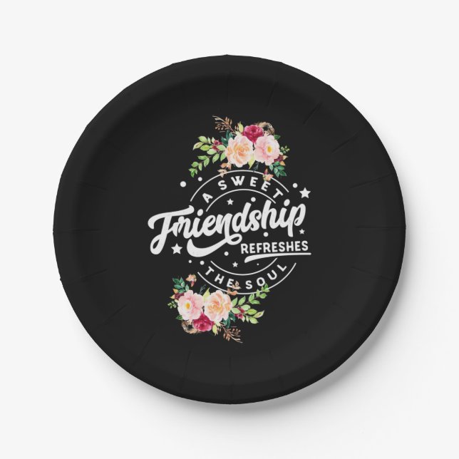 A Sweet Friendship Refreshes The Soul Paper Plate (Front)