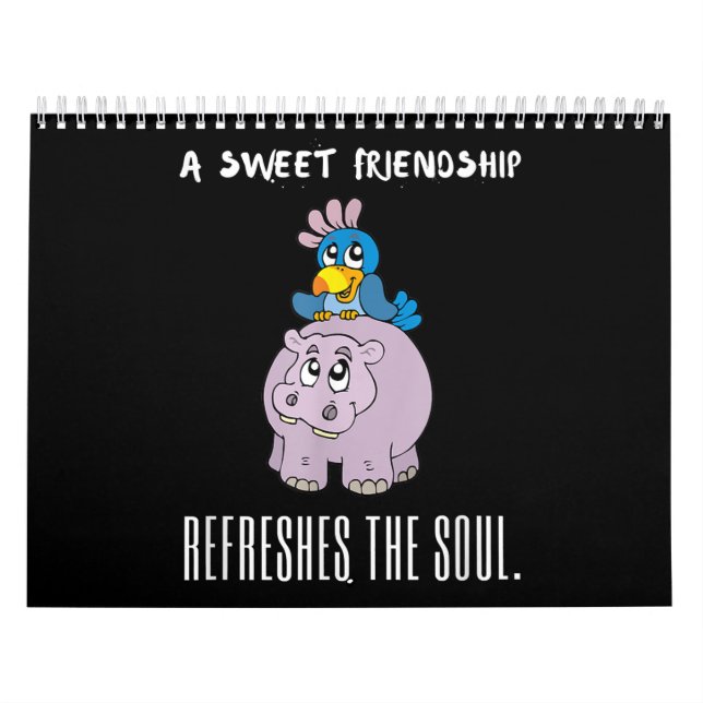 A Sweet Friendship Refreshes The Soul Purple Hippo Calendar (Cover)