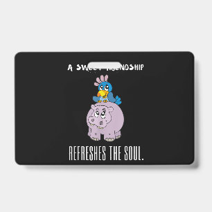 A Sweet Friendship Refreshes The Soul Purple Hippo ID Badge