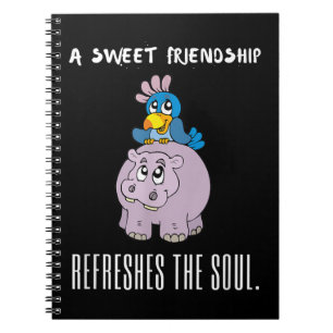 A Sweet Friendship Refreshes The Soul Purple Hippo Notebook