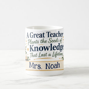 A Teacher Plants Seeds of Knowledge Teacher Gifts! Coffee Mug