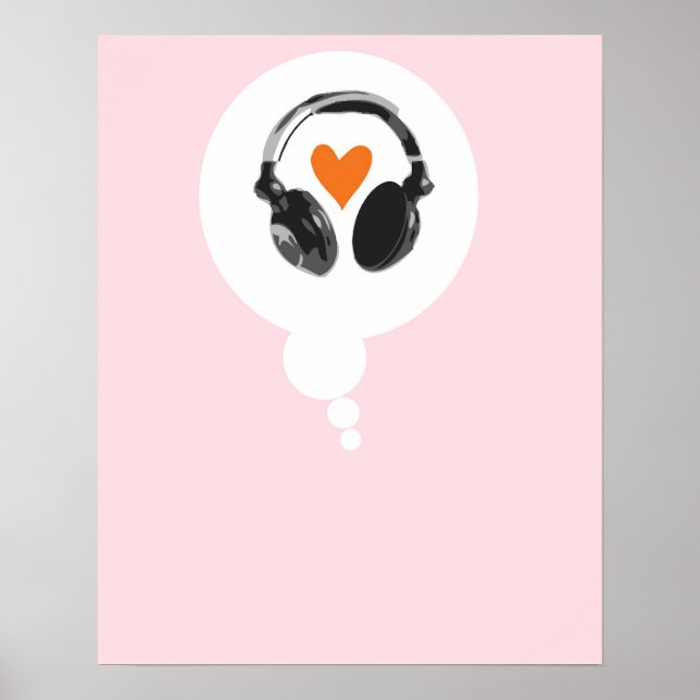 A thought bubble with a heart and headphones poster (Front)