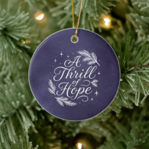 A Thrill of Hope Script Elegant Blue Christmas Ceramic Tree Decoration