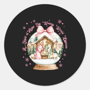 A Thrill Of Hope The Weary World Rejoices O Holy C Classic Round Sticker