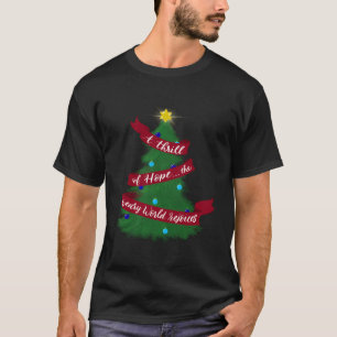 A Thrill Of Hope The Weary World Rejoices O Holy N T-Shirt