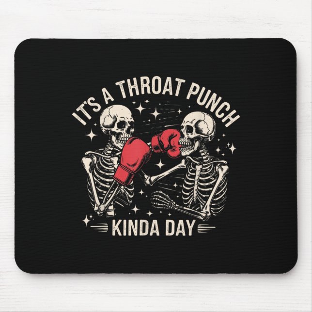 A Throat Punch Kinda Day Skeleton Boxing Mouse Mat (Front)