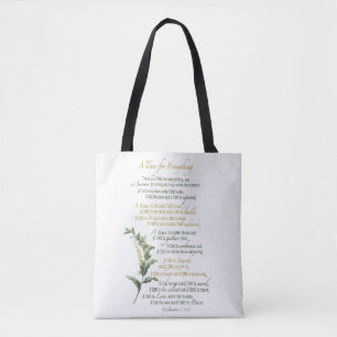 A time for everything - Ecclesiastes 3: 1-8 Tote Bag