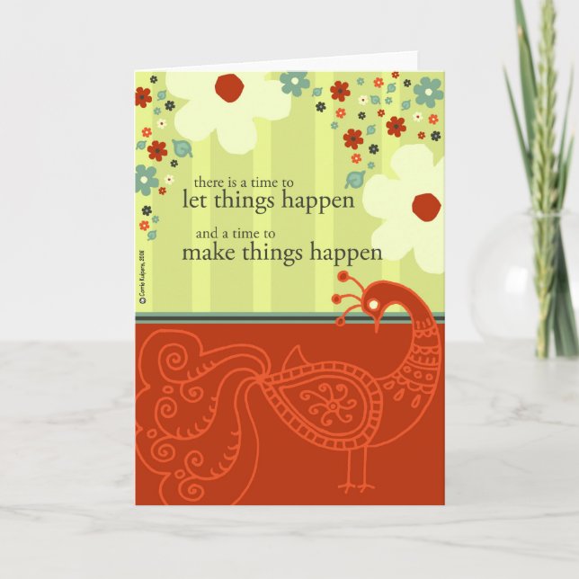 A Time to Make Things Happen Card (Front)