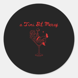 A Tini Bit Merry Funny Santa Martini Tail Christma Classic Round Sticker