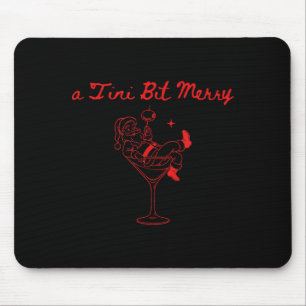 A Tini Bit Merry Funny Santa Martini Tail Christma Mouse Mat