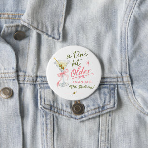 A Tini Bit Older Birthday Button