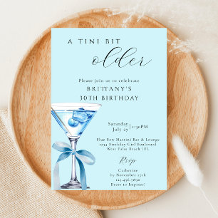 A Tini Bit Older Blue Bow Martini 30th Birthday Invitation
