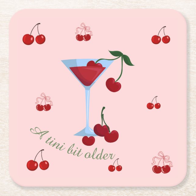 A Tini Bit Older Cherrytini Birthday Square Paper Coaster (Front)