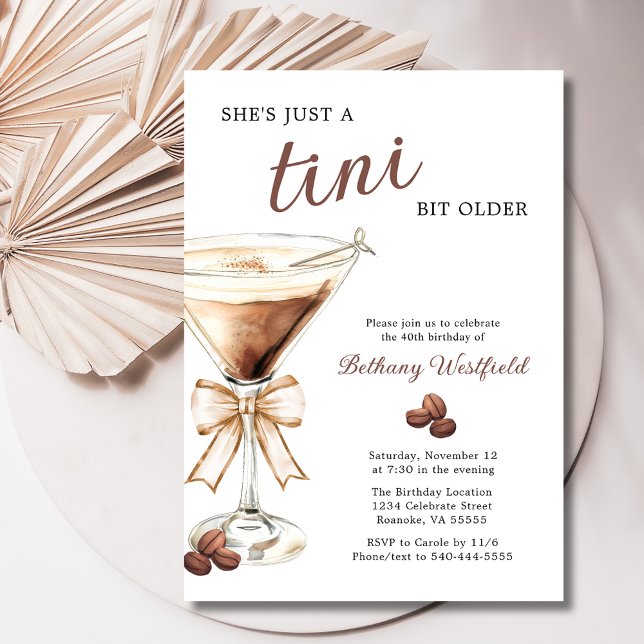 A Tini Bit Older Espresso Martini 40th Birthday Invitation (A Tini Bit Older Espresso Martini 40th Birthday Party Invitations)
