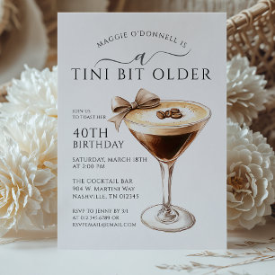 A Tini Bit Older Espresso Martini 40th Birthday Invitation