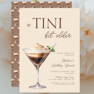 A Tini Bit Older Espresso Martini Birthday Invitation