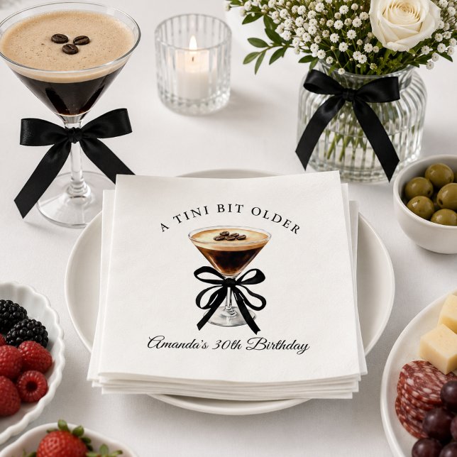 A Tini Bit Older Espresso Martini Birthday Napkin (A tini bit older Espresso Martini  Birthday party napkin )