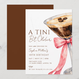 A Tini Bit Older Espresso Martini Birthday Party Invitation