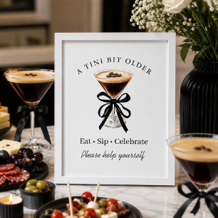 A Tini Bit Older Espresso Martini Table Sign