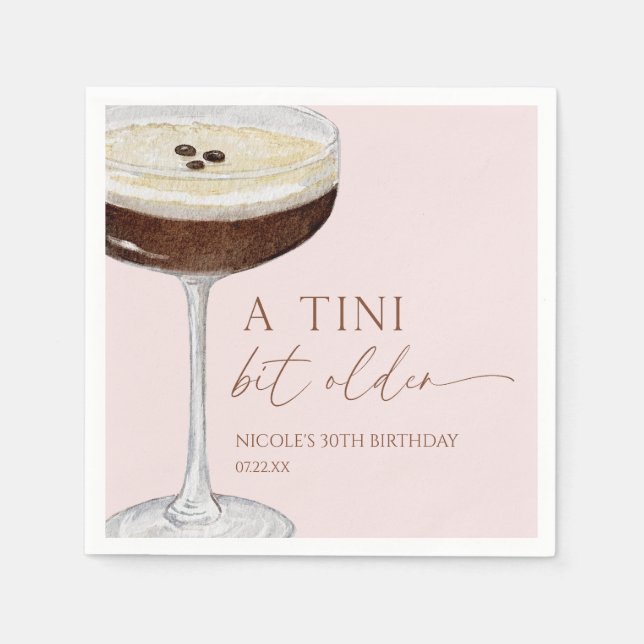 A Tini Bit Older Expresso Martini Birthday Party Napkin (Front)