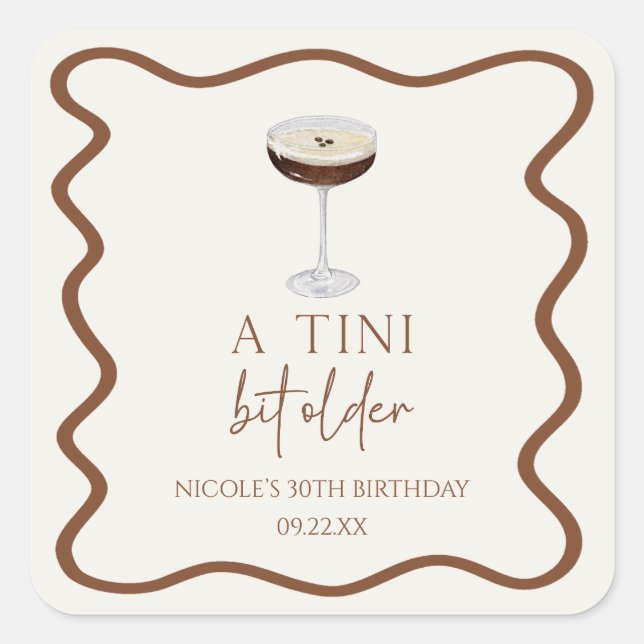 A Tini Bit Older Expresso Martini Birthday Party Square Sticker (Front)