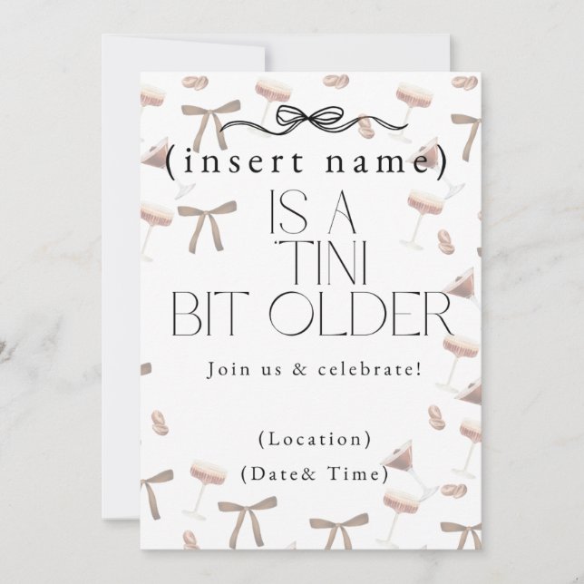 A 'Tini Bit Older  Invitation (Front)