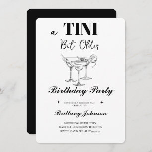 A Tini Bit Older Martini Birthday  Invitation