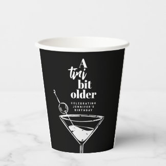 A Tini Bit Older Martini Birthday Party Black Paper Cups