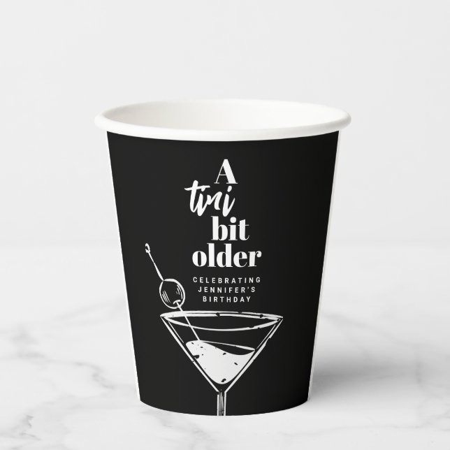 A Tini Bit Older Martini Birthday Party Black Paper Cups (Front)