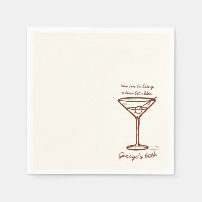  A Tini Bit Older Martini Glass Birthday Napkin (Front)