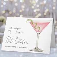 A Tini Bit Older Martini Happy Birthday